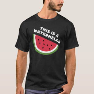 DAS IST EIN WATERMELON T-Shirt