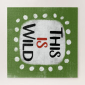 Das ist ein wildes Jigsaw-Puzzle Puzzle (Horizontal)