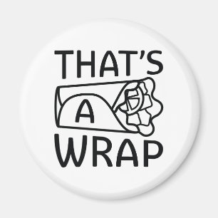 Das ist ein Wrap Magnet