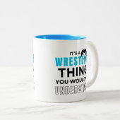 Das ist ein Wrestling, den man nicht verstehen wür Zweifarbige Tasse (VorderseiteRechts)