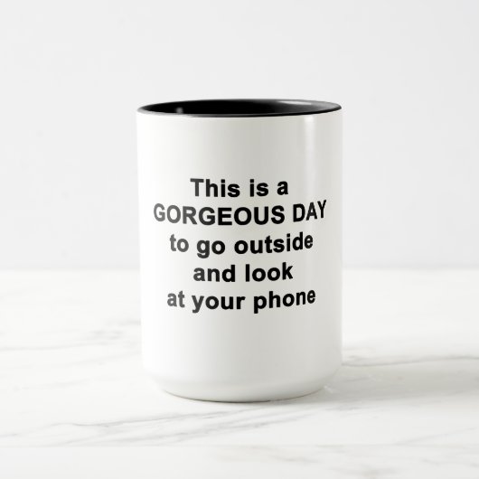 Das ist ein wunderschöner Tag Tasse (Zentrum)