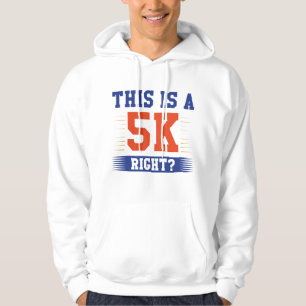Das ist eine 5 km rechte hoodie