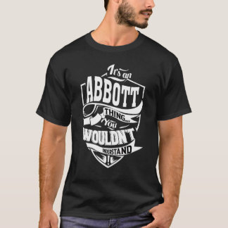 Das ist eine Abbott-Sache T-Shirt