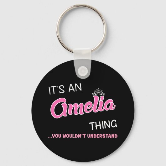 Das ist eine Amelia-Sache, die man nicht verstehen Schlüsselanhänger (Vorderseite)