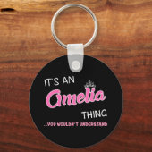 Das ist eine Amelia-Sache, die man nicht verstehen Schlüsselanhänger (Vorderseite)