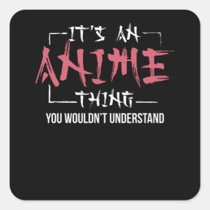 Das ist eine antime Sache   Tiere Lover Geschenk Quadratischer Aufkleber