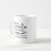 Das ist eine Barber-Sache Kaffeetasse (Vorderseite Links)