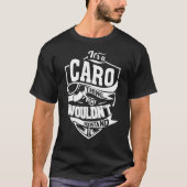 Das ist eine CARO-Sache T-Shirt (Vorderseite)