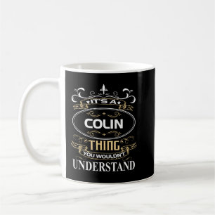 Das ist eine colin Sache, die du nicht verstehen w Kaffeetasse