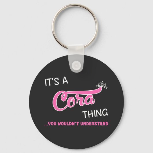 Das ist eine Cora-Sache, die man nicht verstehen w Schlüsselanhänger (Vorderseite)