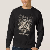Das ist eine DANLEY Sache, die man nicht verstehen Sweatshirt (Vorderseite)