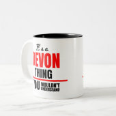 Das ist eine Devon, die man nicht verstehen würde Zweifarbige Tasse (Vorderseite Links)