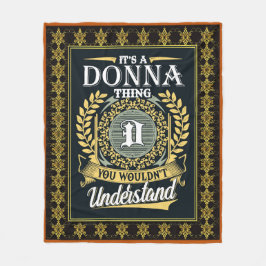 Das ist eine Donna, die du nicht verstehen konntes Fleecedecke
