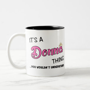 Das ist eine Donna, die du nicht verstehen würdes Zweifarbige Tasse