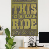 Das ist eine dunkle Fahrt Poster (Heimbüro)