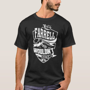 Das ist eine Farrell-Sache T-Shirt