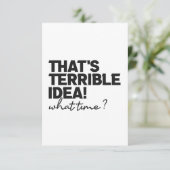 Das ist eine furchtbare Idee, was es für eine lust Dankeskarte (Stehend Vorderseite)