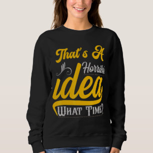 Das ist eine furchtbare Idee, wie viel Zeit Muskel Sweatshirt