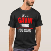 Das ist eine Gavin-Sache, die man nicht verstehen T-Shirt (Vorderseite)