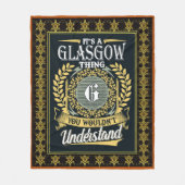 Das ist eine Glasgow-Sache, die man nicht verstehe Fleecedecke (Vorderseite)