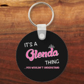 Das ist eine Glenda, die man nicht verstehen würde Schlüsselanhänger (Vorderseite)