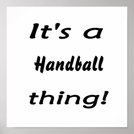 Das ist eine Handballfigur! Poster (Vorne)