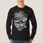 Das ist eine Harrell-Sache T-Shirt (Vorderseite)