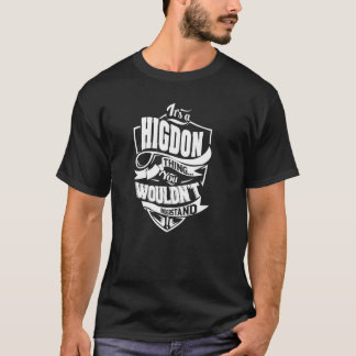 Das ist eine HIGDON-Sache T-Shirt
