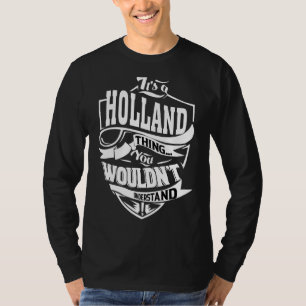 Das ist eine Holland-Sache T-Shirt