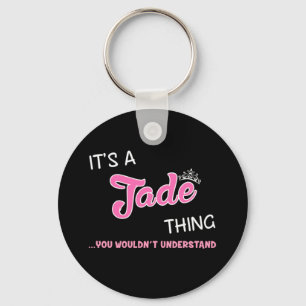 Das ist eine Jade-Sache, die man nicht verstehen w Schlüsselanhänger