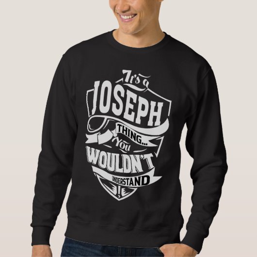 Das ist eine Joseph-Sache Sweatshirt (Vorderseite)
