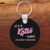 Das ist eine Katie, die man nicht verstehen würde Schlüsselanhänger (Vorderseite)