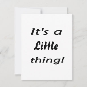 Das ist eine kleine Sache!