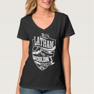 Das ist eine Latham-Sache T-Shirt