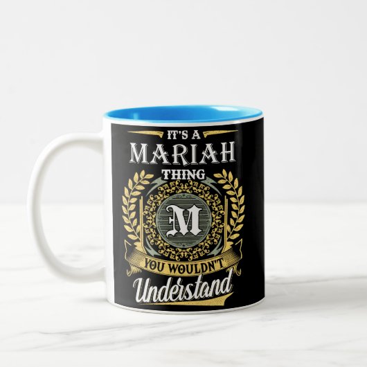 Das ist eine Mariah, die man nicht verstehen konnt Zweifarbige Tasse (Links)