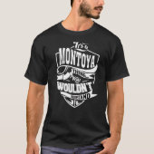 Das ist eine Montoya-Sache T-Shirt (Vorderseite)