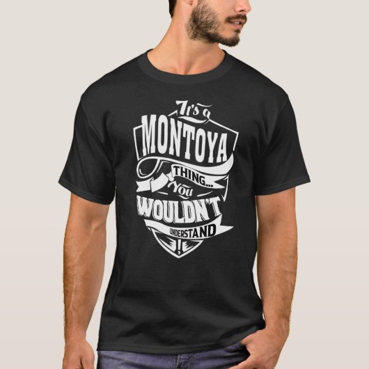 Das ist eine Montoya-Sache T-Shirt (Vorderseite)