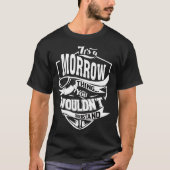 Das ist eine MORROW Sache T-Shirt (Vorderseite)