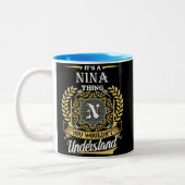 Das ist eine Nina, die man nicht verstehen konnte Zweifarbige Tasse (Links)
