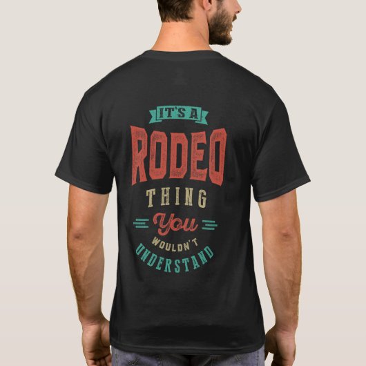 Das ist eine Rodeo-Sache | T - SHIRT (Rückseite)