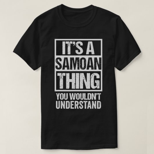 Das ist eine Samoanfrage, die man Samoa nicht vers T-Shirt (Design vorne)