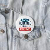 Das ist eine schreckliche Idee Button (Beispiel)