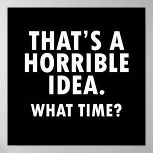 Das ist eine schreckliche Idee Funny Poster Blase