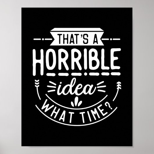 Das ist eine schreckliche Idee, lustig Poster (Vorne)