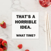 Das ist eine schreckliche Idee. Serviette (Beispiel)