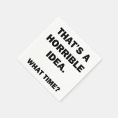 Das ist eine schreckliche Idee. Serviette (Ecke)