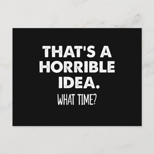 Das ist eine schreckliche Idee, was zur Zeit lusti Postkarte (Vorderseite)