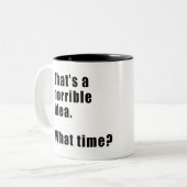 Das ist eine schreckliche Idee Zweifarbige Tasse (Vorderseite Links)