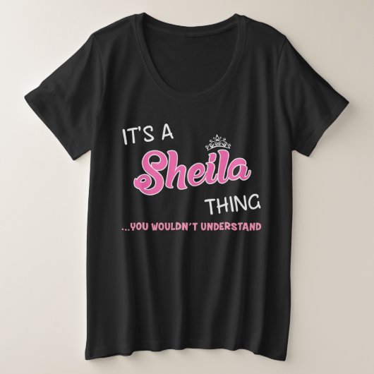 Das ist eine Sheila-Sache, die man nicht verstehen Große Größe T-Shirt (Design vorne)