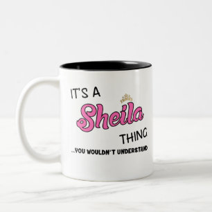 Das ist eine Sheila-Sache, die man nicht verstehen Zweifarbige Tasse